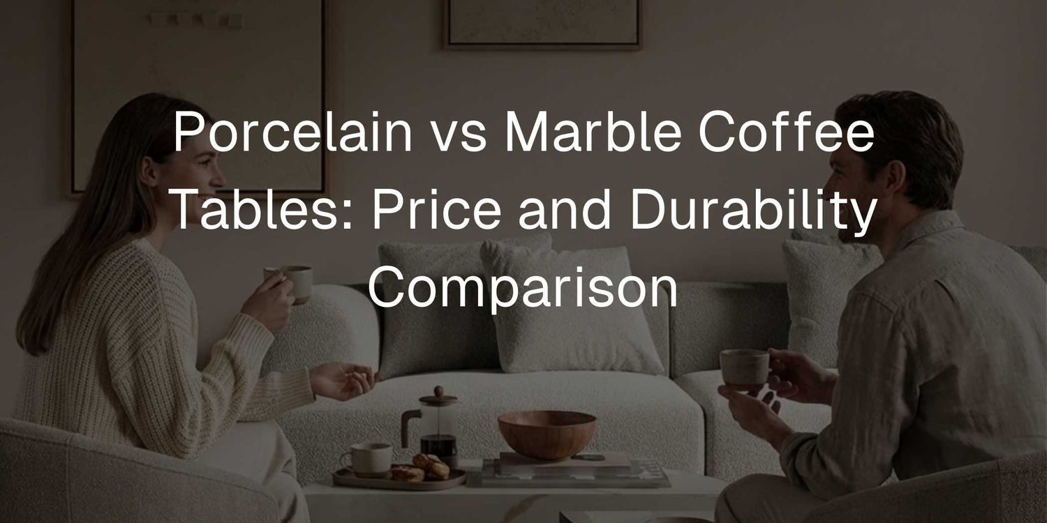 Porcelain vs Marble Coffee Tables: Price and Durability Comparison - Mobilia Stone