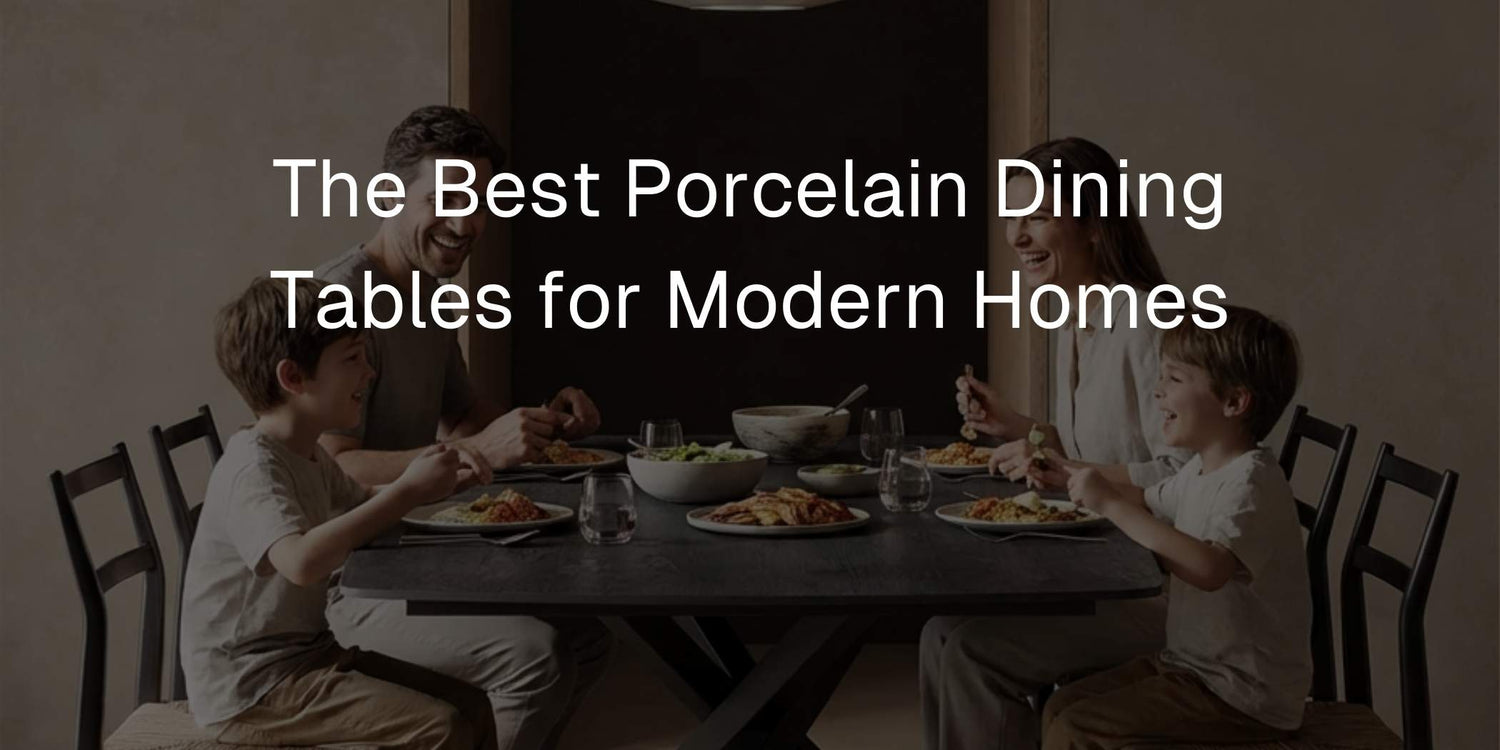 The Best Porcelain Dining Tables for Modern Homes - Mobilia Stone