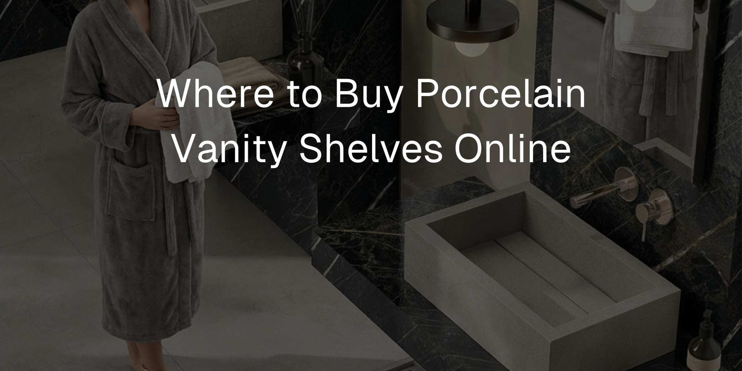 Where to Buy Porcelain Vanity Shelves Online - Mobilia Stone